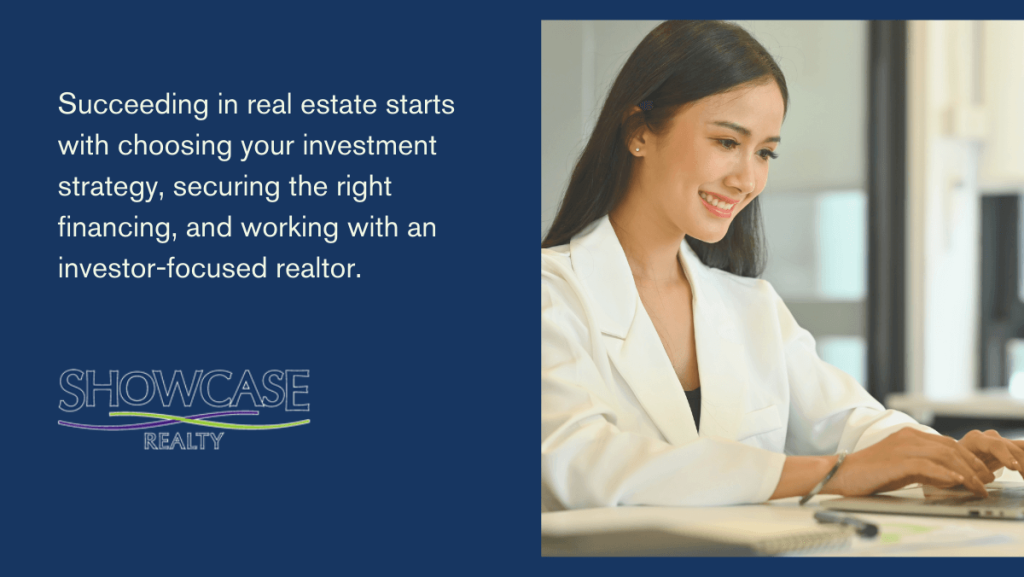A professional woman in a white blazer smiles while working on a laptop in a modern office. The text on the image highlights key steps to succeed in real estate, emphasizing investment strategy, financing, and working with an investor-focused realtor. The Showcase Realty logo is displayed, reinforcing expertise in Charlotte NC real estate and home buying.